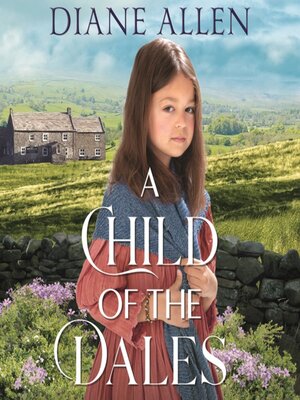 cover image of A Child of the Dales